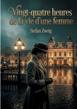VINGT QUATRE HEURES DE VIE D FEMME