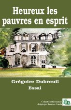 Heureux les pauvres en esprit