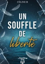 Un souffle de liberté