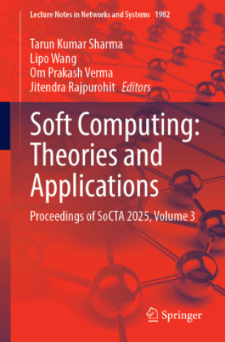Soft Computing: Theories and Applications