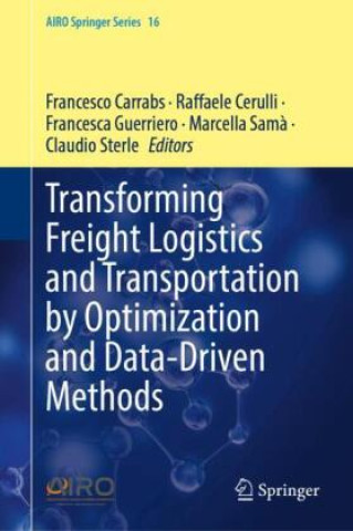 Transforming Freight Logistics and Transportation by Optimization and Data-Driven Methods