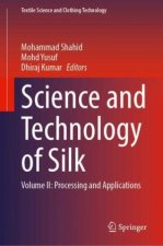 Science and Technology of Silk