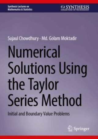 Numerical Solutions Using the Taylor Series Method