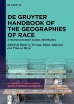 De Gruyter Handbook of the Geographies of Race