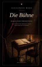 Die Bühne - Roman eines Übersetzers