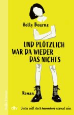 Und plötzlich war da wieder das Nichts