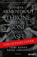The Throne of Bone and Ash - Liebe kennt keine Grenzen