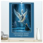 Fantastische Szenen aus großen Opern (hochwertiger Premium Wandkalender 2027 DIN A2 hoch), Kunstdruck in Hochglanz