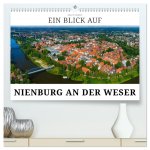 Ein Blick auf Nienburg an der Weser in Farbe (hochwertiger Premium Wandkalender 2027 DIN A2 quer), Kunstdruck in Hochglanz