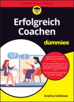 Erfolgreich Coachen für Dummies
