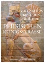 von Sardes nach Susa auf der persischen Königsstrasse