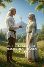 Die Legende der magischen Tränen von Xeyo