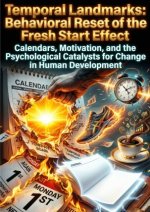 Temporal Landmarks: Behavioral Reset of the Fresh Start Effect