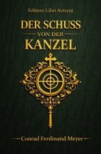 Der Schuss von der Kanzel