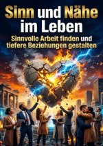 Sinn und Nähe im Leben