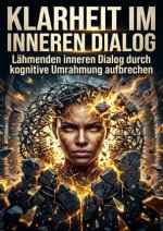 Klarheit im inneren Dialog