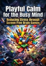 Playful Calm for the Busy Mind