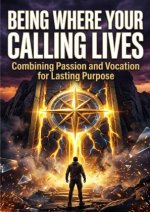 Being Where Your Calling Lives