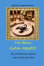 Na denn: Guten Appetit!