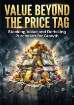 Value Beyond the Price Tag