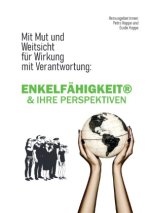 Enkelfähigkeit® & ihre Perspektiven