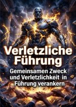 Verletzliche Führung