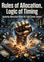 Rules of Allocation, Logic of Timing