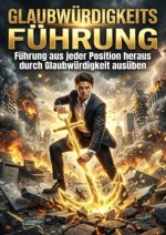 Glaubwürdigkeitsführung