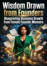Wisdom Drawn from Founders