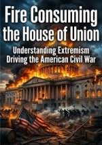 Fire Consuming the House of Union