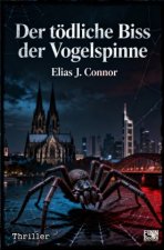 Der tödliche Biss der Vogelspinne