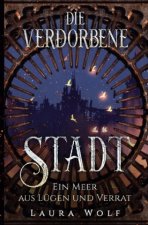 Die verdorbene Stadt