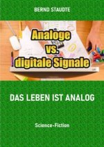 Das Leben ist analog