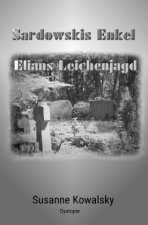 Sardowskis Enkel - Elians Leichenjagd