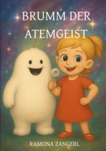 Brumm der Atemgeist