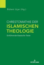 Chrestomathie der Islamischen Theologie