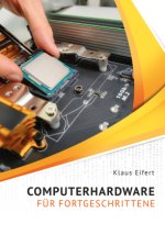 Computerhardware für Fortgeschrittene