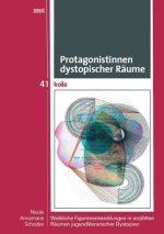 Protagonistinnen dystopischer Räume