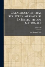 Catalogue General Des Livres Imprimes De La Bibliotheque Nationale