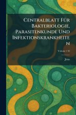 Centralblatt FÃ¼r Bakteriologie, Parasitenkunde Und Infektionskrankheiten