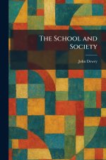 The School and Society