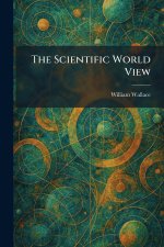The Scientific World View