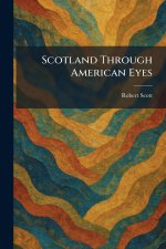 Scotland Through American Eyes
