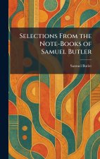 Selections From the Note-Books of Samuel Butler