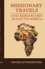 Missionary Travels and Researches in South Africa