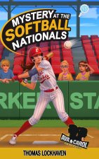 Mystery at the Softball Nationals (Book 13)