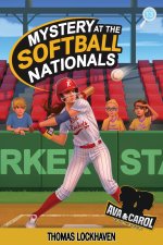 Mystery at the Softball Nationals (Book 13)
