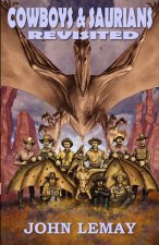 Cowboys & Saurians Revisited