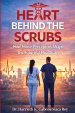 Heart Behind the Scrubs