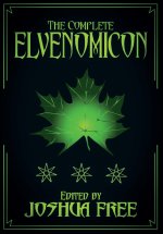 The Complete Elvenomicon (20th Anniversary)